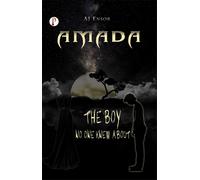 Ensor, A J Amada The Boy No One Knew About Book NUOVO