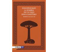 Ensueños bajo la sombra de un viejo pino confitero: 314