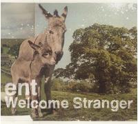Ent - Welcome Stranger
