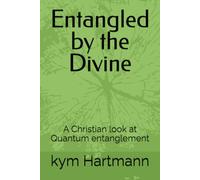 Entangled by the Divine: A Christian look at Quantum entanglement
