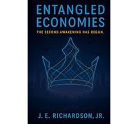 Entangled Economies: The Second Awakening Has Begun