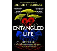 Merlin Sheldrake Entangled Life (Tascabile)