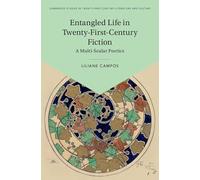 Entangled Life in Twenty-First-Century Fiction: A Multi-scalar Poetics