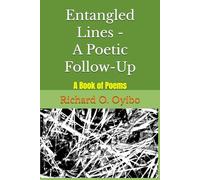 Entangled Lines - A Poetic Follow-Up: A Book of Poems