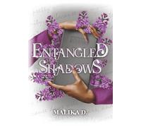 Entangled Shadows: A story of redemption, healing and finding love
