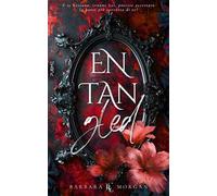 Entangled. Splendore e tenebre