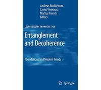 Entanglement and Decoherence: Foundations and Modern Trends: 768