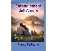 Entanglement dell'amore: Quando le anime non si perdono mai