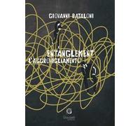 Entanglement. L'aggrovigliamento