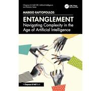 Entanglement: Navigating Complexity in the Age of Artificial Intelligence