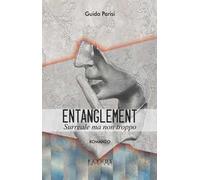 Entanglement. Surreale ma non troppo