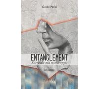 Entanglement. Surreale ma non troppo