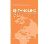 Entangling Web (Copertina rigida) Global Story of Christianity