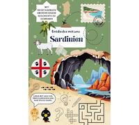 Entdecke mit uns Sardinien: Reiseführer und Reisetagebuch für Kinder