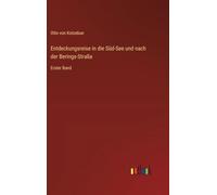 Entdeckungsreise in die Süd-See und nach der Berings-Straße: Erster Band