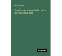 Entdeckungsreise nach Tahiti und in die Südsee 1772-1775