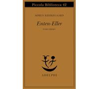 Enten-Eller. Vol. 1: Un frammento di vita.