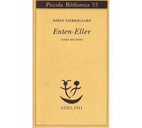 Enten-Eller. Vol. 2: Un frammento di vita