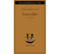Enten Eller – Vol. 4: Un frammento di vita