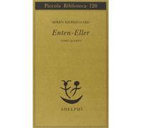 Enten Eller. Vol. 4: Un frammento di vita.