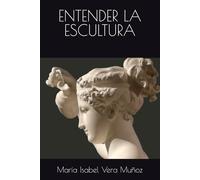 ENTENDER LA ESCULTURA