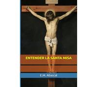 Entender la Santa Misa