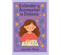 Entender y Acompañar la Dislexia en las Primeras Etapas II