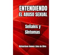 Entendiendo el Abuso Sexual: Señales y Síntomas