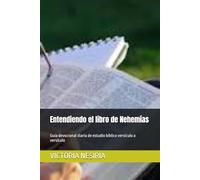 Entendiendo el libro de Nehemías: Guía devocional diaria de estudio bíblico versículo a versículo: 16