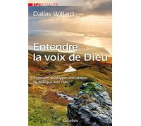 Entendre la voix de Dieu : comment développer une relation de dialogue avec Die