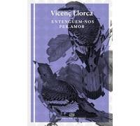 Entenguem-nos per amor: Assaigs lírics sobre el Llibre d’amic i amat: 7