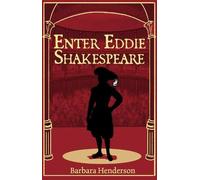 Enter Eddie Shakespeare - 'A thrilling historical adventure.' LINDSAY LITTLESON, Author on To War With Wallace