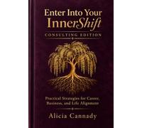 Enter Into Your InnerShift: The Consulting Edition