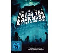 Enter the Darkness - Stell dich deiner Angst