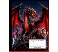 Enter the Dragon Kingdom: An Epic Adventure Notebook for School, Tuition, Homework, Study and Everyday Writing,200 pages: A Cool Fantasy School ... Homework, Tuition and Creative Writing