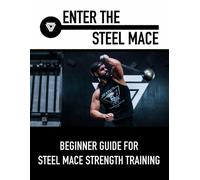 Enter the Steel Mace Guide for Steel Mace Strength Training di Coach Vaughn, 20