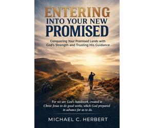 Entering Into Your New Promised Land: Where Discovery Meets Destiny