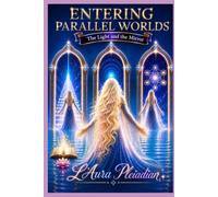Entering Parallel Worlds: The Light and the Mirror