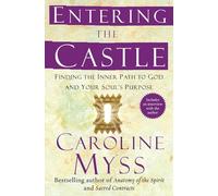 Caroline Myss Entering the Castle (Tascabile) Spirituality for Women