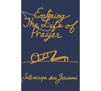 Entering the Life of Prayer