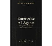 Enterprise AI Agents: Design Principles and Practical Guidance