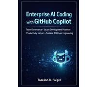 Enterprise AI Coding with GitHub Copilot: Team Governance, Secure Development Practices, Productivity Metrics, and Scalable AI-Driven Engineering.