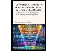 Enterprise AI Innovation, Adoption, Transformation, Operating Model, and Strategy: Field Notes on How Modern Companies Actually Deploy, Scale, and Govern AI