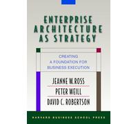 Enterprise Architecture As Strategy