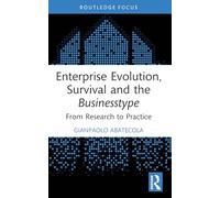 Enterprise Evolution, Survival and the Businesstype: From Research to Practice