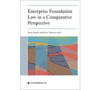 Anne Sanders Enterprise Foundation Law in a Comparative Perspective (Tascabile)
