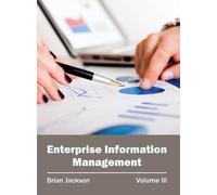 Enterprise Information Management: Volume III (Copertina rigida)