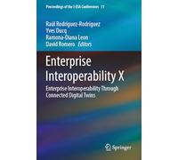 Enterprise Interoperability X: Enterprise Interoperability Through Connected Digital Twins: 11