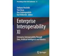 Enterprise Interoperability XI: Enterprise Interoperability Through Data, Artificial Intelligence and Robotics: 12