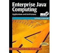 Enterprise Java Computing: Applications and Architectures